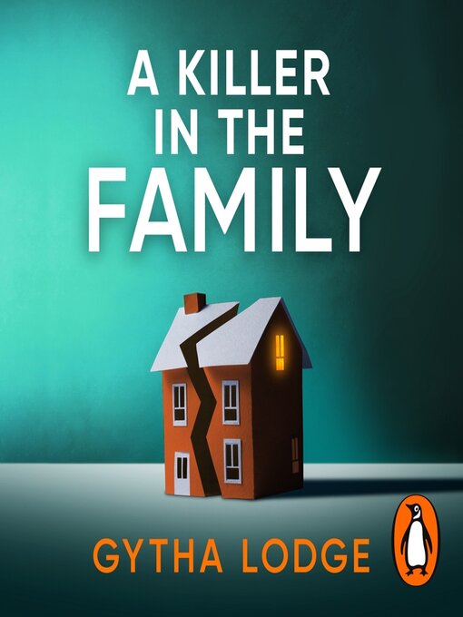Title details for A Killer in the Family by Gytha Lodge - Available